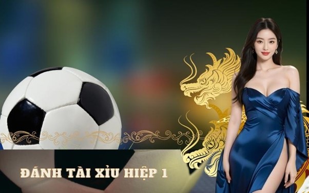 Đánh Tài Xỉu hiệp 1