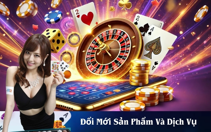 Đổi Mới Sản Phẩm Và Dịch Vụ