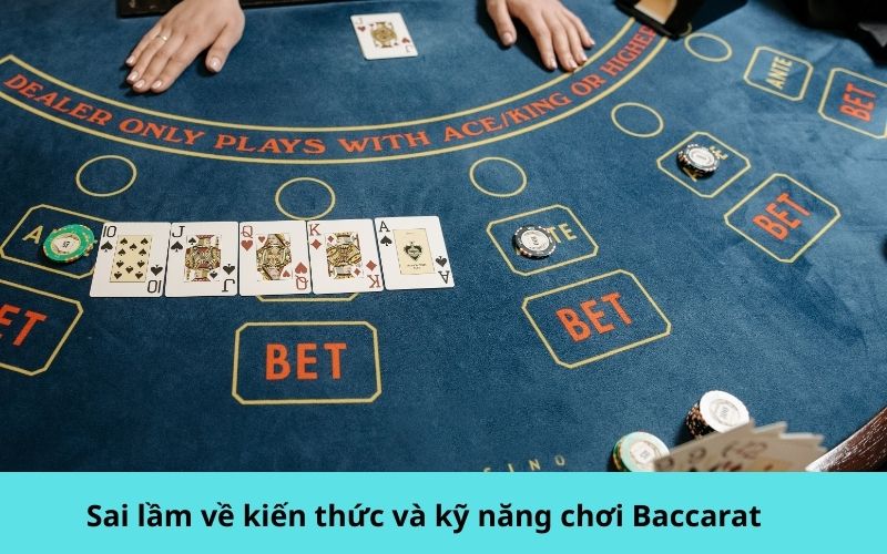 Những Sai Lầm Khiến Bạn Thua Baccarat Liên Tục