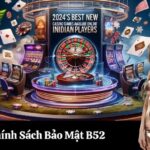 Sao Chính Sách Bảo Mật B52