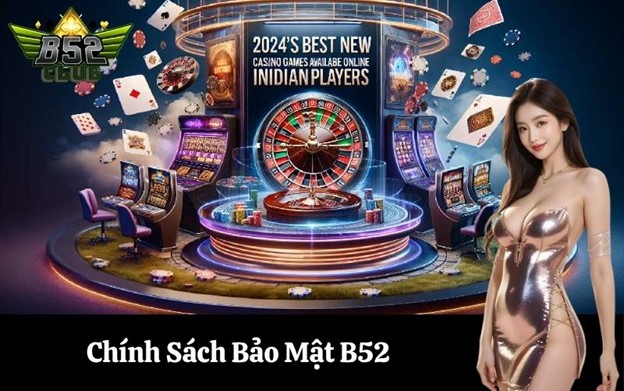 Sao Chính Sách Bảo Mật B52
