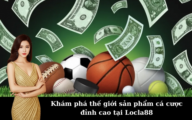 Giới thiệu – Sân chơi cá cược đẳng cấp số 1 Locla88