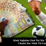 Kinh Nghiệm Chơi Tài Xỉu "Bắt Cầu" Chuẩn Xác Nhất Từ Cao Thủ